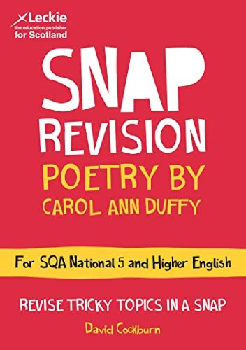 Leckie & Leckie Snap Revision - N5/Higher English: Poetry by Carol Ann Duffy (Leckie & Leckie Snap Revision)