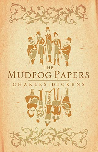Mudfog Papers (Alma Classics)