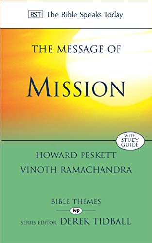The Message of Mission (The Bible speaks today)