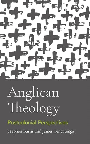 Anglican Theology: Postcolonial Perspectives