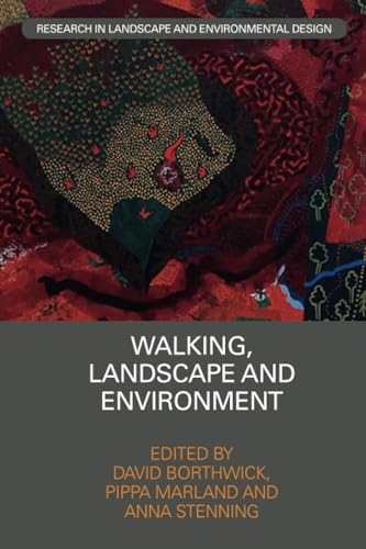Walking, Landscape and Environment (Routledge Research in Landscape and Environmental Design)