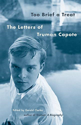 Too Brief a Treat: The Letters of Truman Capote (Vintage)