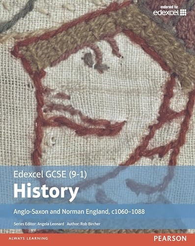 Edexcel GCSE (9-1) History Anglo-Saxon and Norman England, c1060-1088 Student Book (EDEXCEL GCSE HISTORY (9-1))