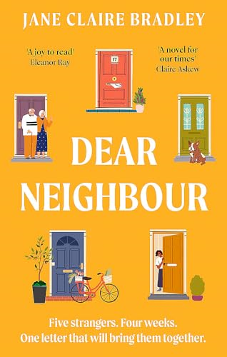 Dear Neighbour: A moving, inspirational novel about community, family and the true meaning of home