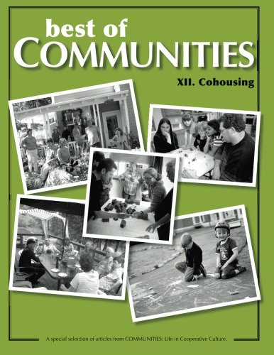 Best of Communities: XII: Cohousing Compilation (Best of Communities)