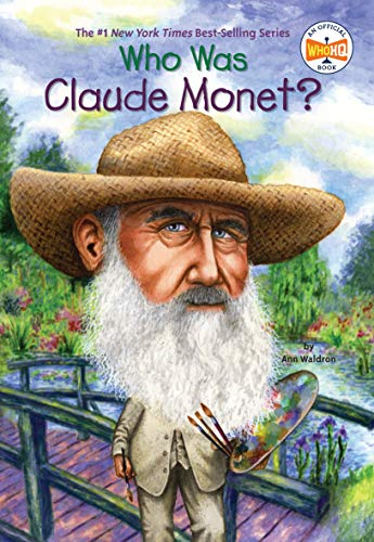 Who Was Claude Monet? (Who Was...?)