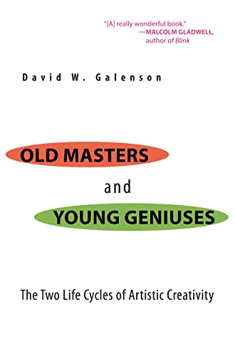 Old Masters and Young Geniuses: The Two Life Cycles of Artistic Creativity (Evolutionary Biology)