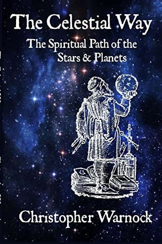 Celestial Way : the Spiritual Path of the Stars and Planets
