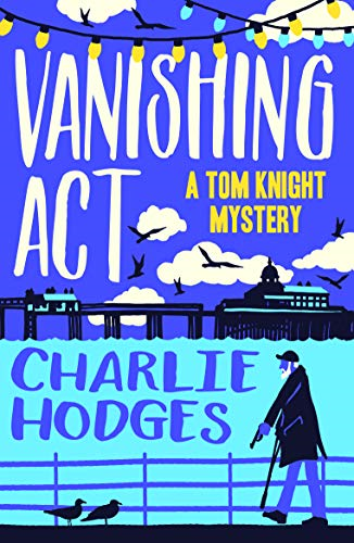 Vanishing Act (A Tom Knight Mystery)