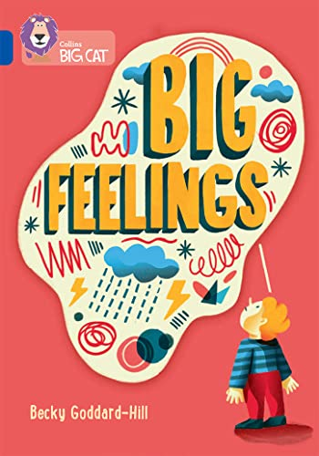 Big Feelings: Band 16/Sapphire (Collins Big Cat) (Collins Big Cat)