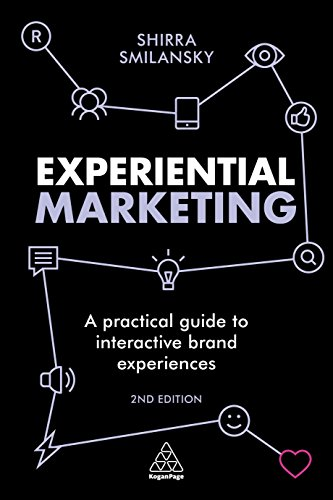 Experiential Marketing: A Practical Guide to Interactive Brand Experiences (Paperback)