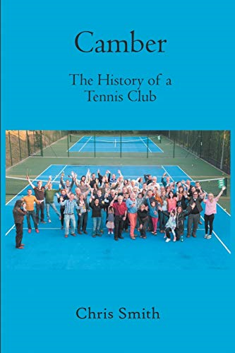 Camber: The History of a  Tennis Club