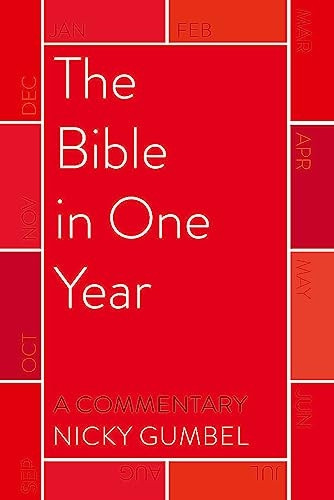 The Bible in One Year - a Commentary by Nicky Gumbel