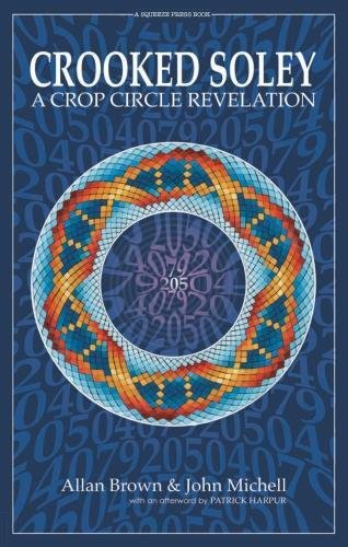 Crooked Soley: A Crop  - Circle Revelation