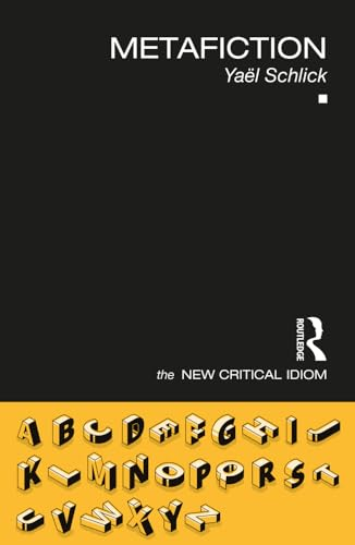 Metafiction (The New Critical Idiom)