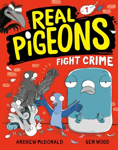 Real Pigeons Fight Crime (Book 1) (Real Pigeons)