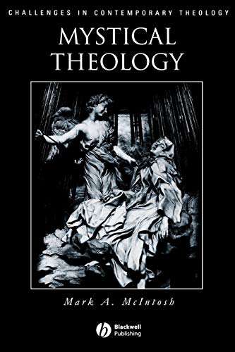 Mystical Theology: Integrity of Spirituality and Theology (Challenges in Contemporary Theology)