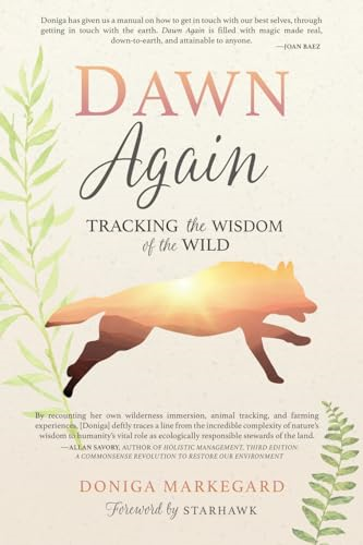 Dawn Again: Tracking the Wisdom of the Wild