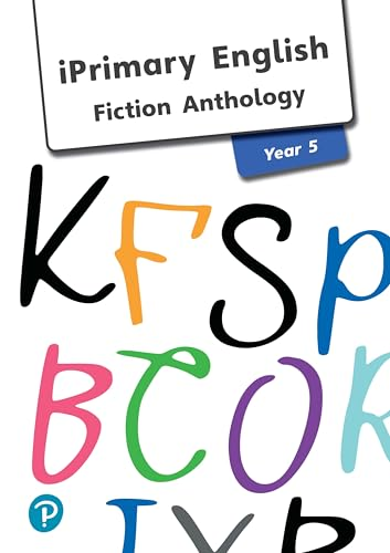 iPrimary English Anthology Year 5 Fiction (International Primary and Lower Secondary)