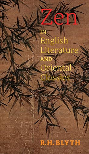 Zen in English Literature  - and Oriental Classics