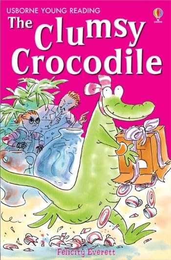 The Clumsy Crocodile (Young Reading (Series 2))