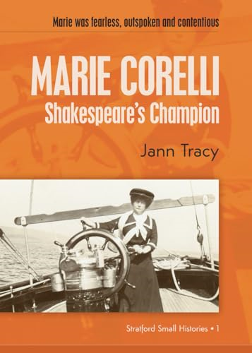 Marie Corelli: Shakespeare's -  Champion (Stratford Small  - Histories)