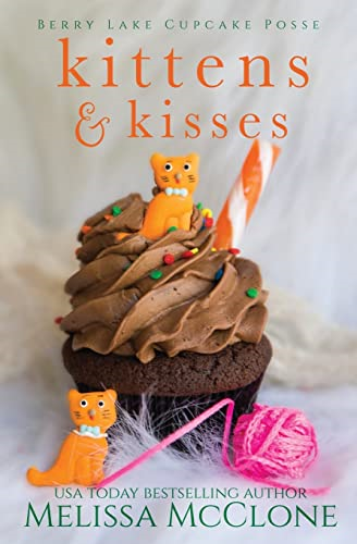 Kittens & Kisses (Berry Lake Cupcake Posse)
