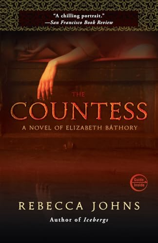The Countess: A Novel of Elizabeth Bathory