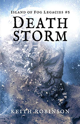 Death Storm (Island of Fog Legacies #5)