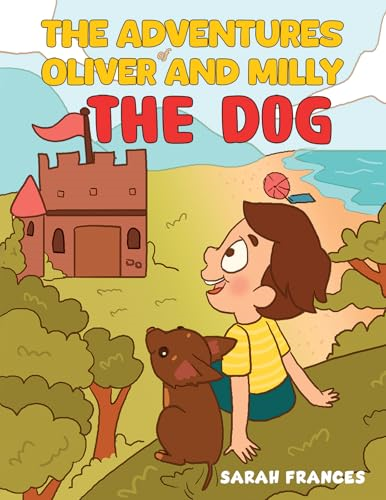 The Adventures of Oliver  and Milly the Dog