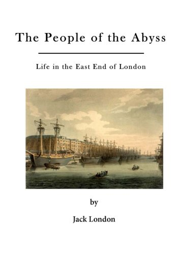 The People of the Abyss: Life in the East End of London