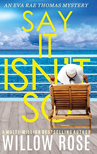 Say It Isn't So (Eva Rae Thomas Mystery)