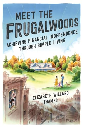 Meet the Frugalwoods: Achieving Financial Independence Through Simple Living
