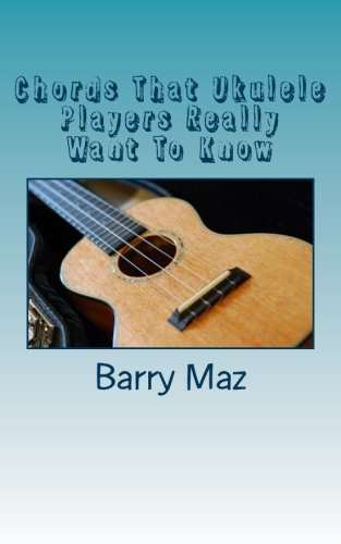 Chords That Ukulele Players Really Want to Know