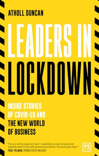 Leaders in Lockdown: Inside stories of Covid-19 and the new world of business