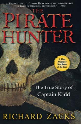 The Pirate Hunter: the True Story of Captain Kidd