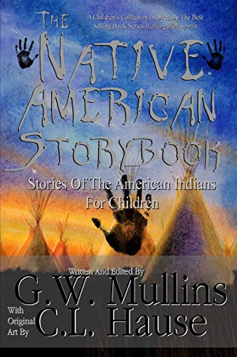 The Native American Story  - Book Stories of the  - American Indians for  - Children (Native American  - Story Book)