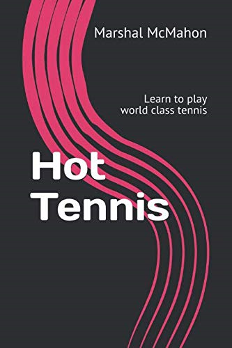 Hot Tennis: Learn to play world class tennis