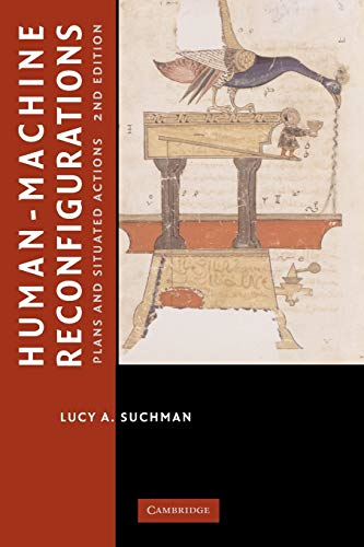 Human and Machine Reconfigurations: Plans and Situated Actions