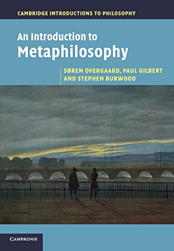 An Introduction to Metaphilosophy (Cambridge Introductions to Philosophy)