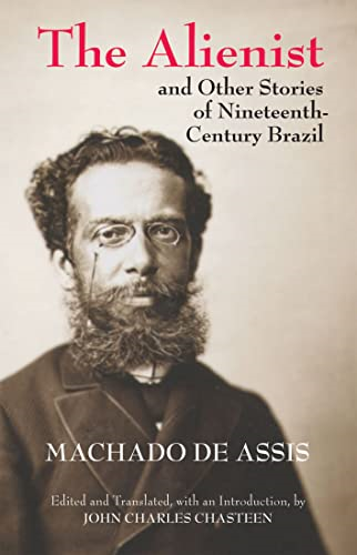 Alienist & Other Stories of Nineteenth-Century Brazil