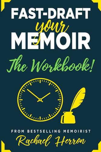 Fast - Draft Your Memoir: The -  Workbook