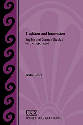 Tradition and Innovation:  - English and German Studies  - on the Septuagint