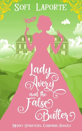 Lady Avery and the False Butler (Merry Spinsters, Charming Rogues)