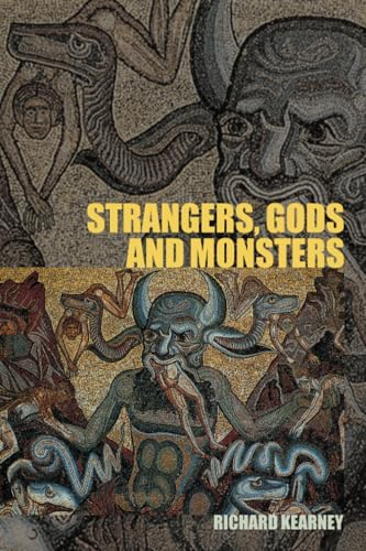 Strangers, Gods and Monsters: Interpreting Otherness