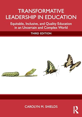 Transformative Leadership in  Education: Equitable,  Inclusive, and Quality  Education in an Uncertain  and Complex World