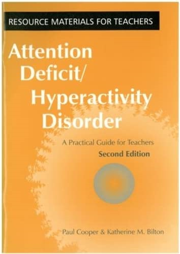 Attention Deficit/Hyperactivity Disorder: A Practical Guide for Teachers (Resource Materials for Teachers)