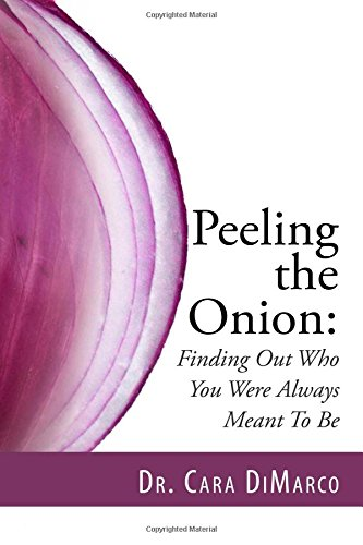 Peeling the Onion: Finding Out Who You Were Always Meant To Be