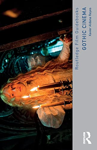 Gothic Cinema (Routledge Film Guidebooks)