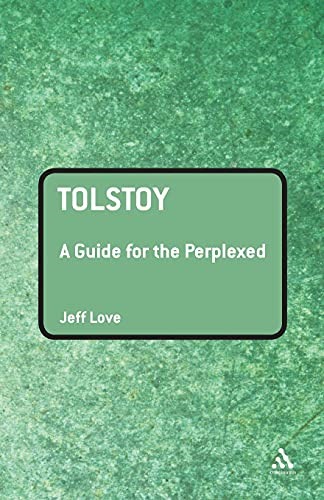 Tolstoy: A Guide for the Perplexed (Guides for the Perplexed)